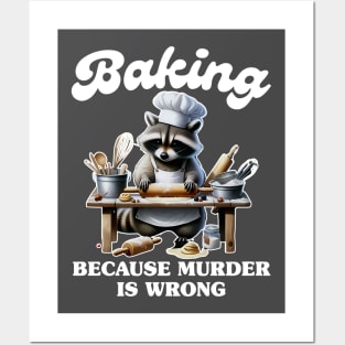 Baking Because Murder Is Wrong Posters and Art